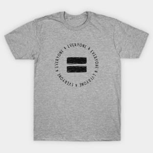 EQUALITY 4 EVERYONE| Social Justice | Political Freedom | Graphic T-Shirt